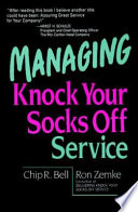 Managing knock your socks off service /