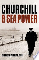 Churchill and sea power /