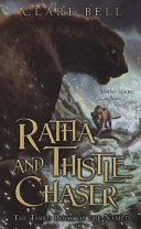 Ratha and Thistle-Chaser : the third book of the Named /