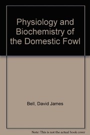 Physiology and biochemistry of the domestic fowl /