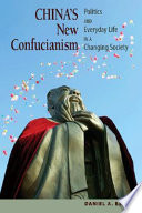 China's new Confucianism : politics and everyday life in a changing society /