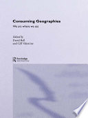 Consuming geographies : we are where we eat /