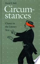 Circumstances : chance in the literary text /