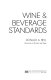 Wine & beverage standards /