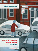 Cecil & Jordan in New York : stories /