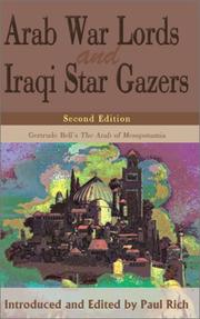 Arab war lords and Iraqi star gazers : Gertrude Bell's "The Arab of Mesopotamia" /