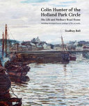 Colin Hunter of the Holland Park Circle : his life and Melbury Road home /