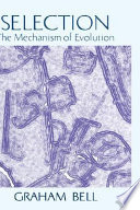 Selection : the mechanism of evolution /