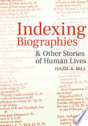 Indexing biographies and other stories of human lives /