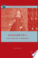 Elizabeth I : The Voice of a Monarch /