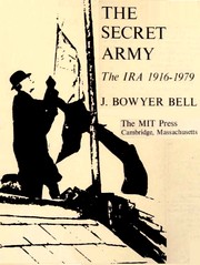 The secret army : the IRA, 1916-1979 /