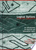 Logical options : an introduction to classical and alternative logics /