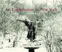 An Englishman in New York /