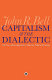 Capitalism and the dialectic : the Uno-Sekine approach to Marxian political economy /