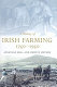 A history of Irish farming, 1750-1950 /