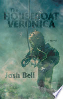 The houseboat Veronica : a novel /