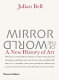 Mirror of the world : a new history of art /