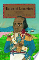 Toussaint Louverture : a biography /