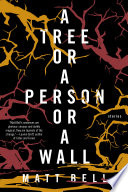 A tree or a person or a wall : stories /