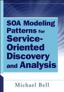 SOA modeling patterns for service-oriented discovery and analysis /