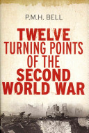 Twelve turning points of the Second World War /