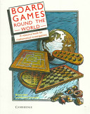 Board games round the world : a resource book for mathematical investigations /