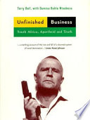 Unfinished business : South Africa, apartheid, and truth /