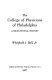 The College of Physicians of Philadelphia : a bicentennial history /