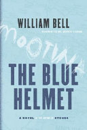 The blue helmet : a novel /