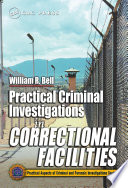 Practical criminal investigations in correctional facilities /