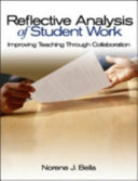 Reflective analysis of student work : improving teaching through collaboration /