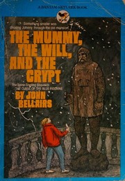 The mummy, the will, and the crypt /