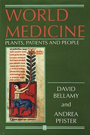 World medicine : plants, patients and people /