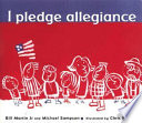 I pledge allegiance : the Pledge of Allegiance : with commentary /