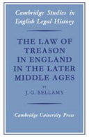 The law of treason in England in the later middle ages /