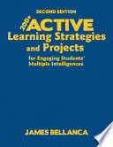 200+ active learning strategies and projects for engaging students' multiple intelligences /