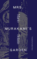 Mrs. Murakami's garden /