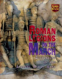 Roman legions on the march : soldiering in the ancient Roman Army /