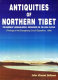 Antiquities of northern Tibet : pre-Buddhist archaeological discoveries on the high plateau : findings of the Changthang circuit expedition, 1999 /