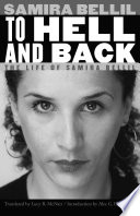 To hell and back : the life of Samira Bellil /