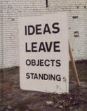 Ideas leave objects standing /