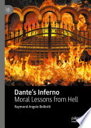 Dante's Inferno : Moral Lessons from Hell /