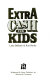 Extra cash for kids /