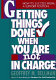 Getting things done when you are not in charge /