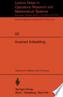Invariant Imbedding : Proceedings of the Summer Workshop on Invariant Imbedding held at the University of Southern California, June - August 1970 /