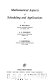 Mathematical aspects of scheduling and applications /