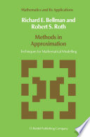 Methods in Approximation : Techniques for Mathematical Modelling /