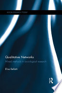 Qualitative networks : mixed methods in sociological research /