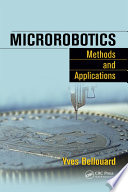 Microrobotics : methods and applications /
