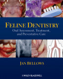 Feline dentistry : oral assessment, treatment, and preventative care /